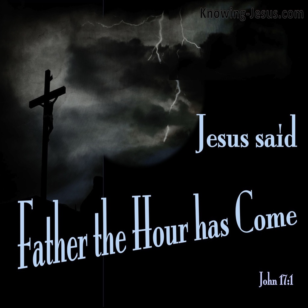 John 17:1 The Hour Has Come (blue)